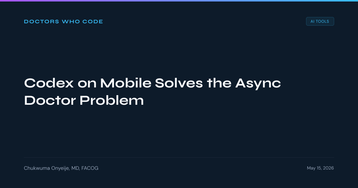 Codex on Mobile Solves the Async Doctor Problem | Doctors Who Code