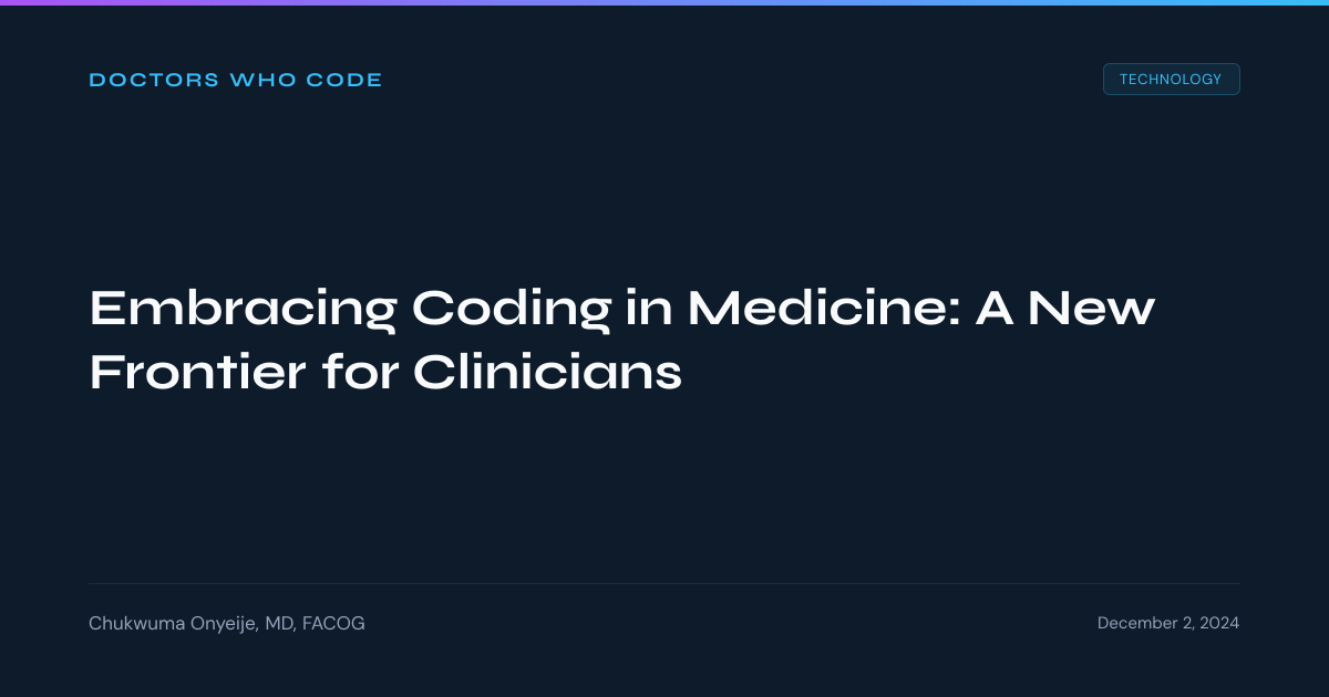 Embracing Coding in Medicine: A New Frontier for Clinicians | Doctors ...